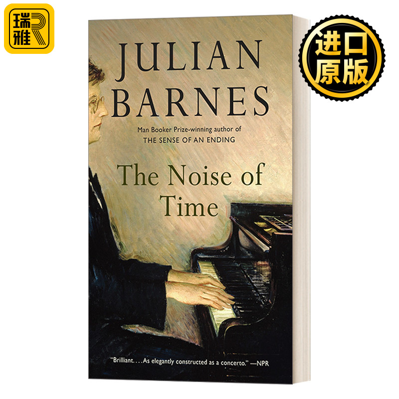 The Noise of Time: A Novel (Vintage International) 时间的喧哗 布克奖获得者Julian Barnes朱利安·巴恩斯
