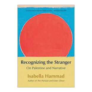 英文原版 Recognizing the Stranger 认识陌生人 论巴勒斯坦与叙事 美国国家书评人协会奖长名单 伊莎贝拉·哈马德 英文版
