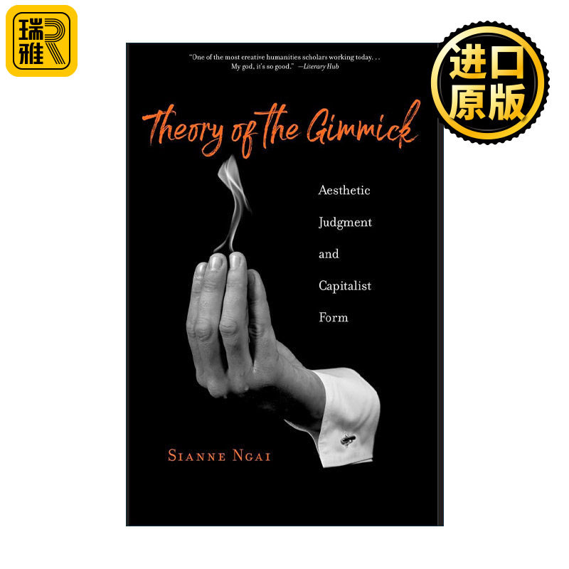 英文原版 Theory of the Gimmick 花招理论 审美判断和资本主义形式 美国当代文化理论家和文学批评家赛宁·盖 进口英语原版书籍