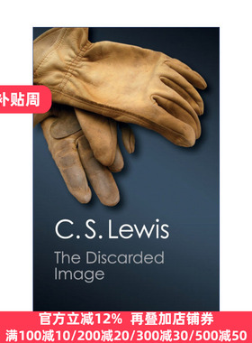 The Discarded Image 被弃的意象 中世纪与文艺复兴文学入门 C.S.刘易斯 剑桥Canto经典系列