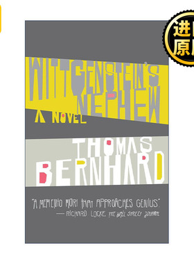 Wittgenstein's Nephew (Vintage International) 维特根斯坦的侄子 Thomas Bernhard托马斯·伯恩哈德
