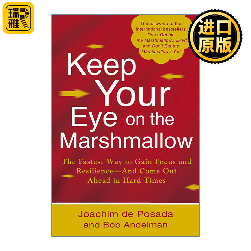 Keep Your Eye on the Marshmallow 盯紧你的棉花糖 精装 别着急吃你的棉花糖作者Joachim de Posada