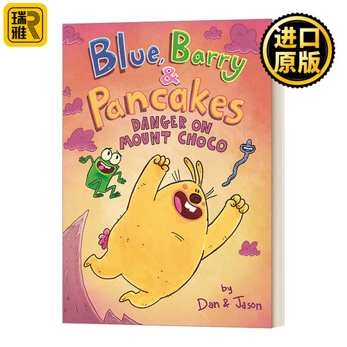 Blue, Barry and Pancakes: Danger on Mount Choco 兔子、蠕虫和青蛙的故事3 精装儿童漫画