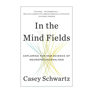 Fields 精神领域 Casey the Schwartz 医学传记 Mind 新科学 探索神经精神分析