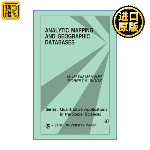 Analytic Mapping and Geographic Databases 分析制图与地理数据库 G.戴维·加森 SAGE社会科学定量研究应用丛书