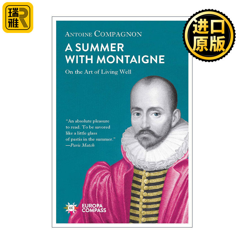 A Summer with Montaigne 与蒙田共度的夏天 法国文学史专家 安托万·孔帕尼翁