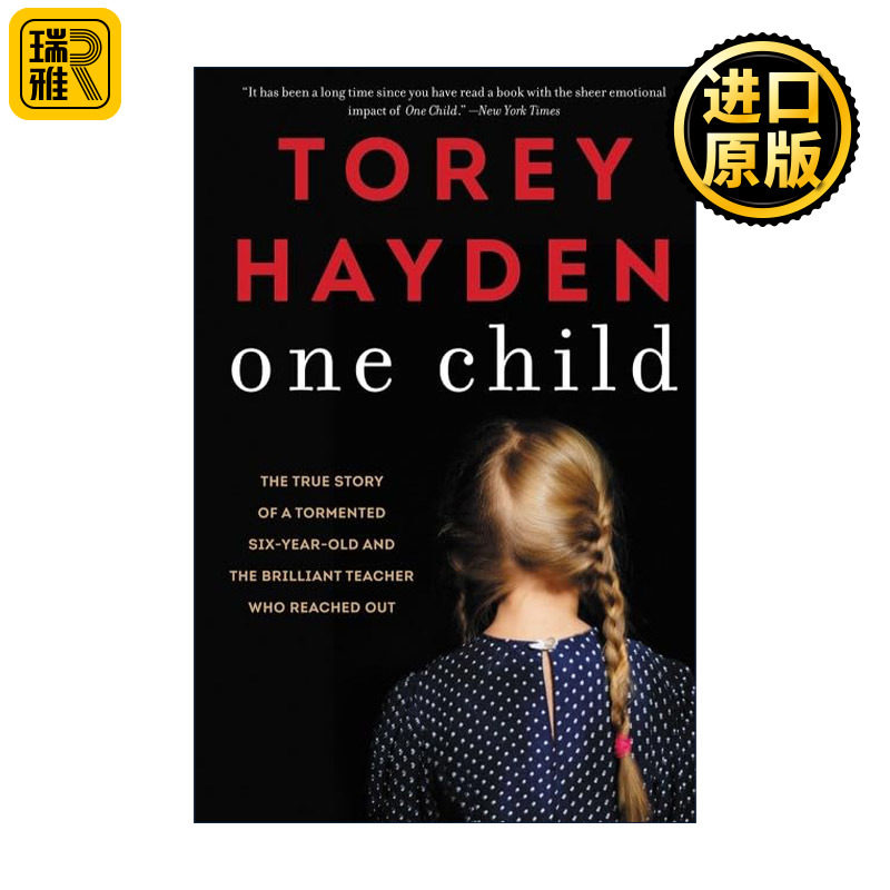 One Child 她只是个孩子 桃莉·海顿 一个受折磨的六岁孩子和伸出援手的聪明老师的真实故事