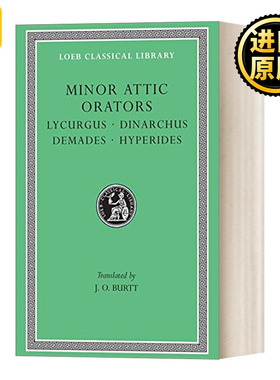 英文原版Minor Attic Orators Volume II Lycurgus Dinarchus Demades Hyperides阿提卡演说家卷二利库格斯 第纳尔库斯 苏佩利德斯