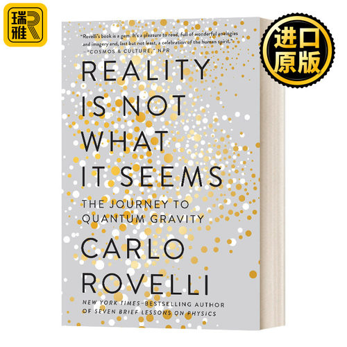现实不似你所见 量子引力之旅 Reality Is Not What It Seems Carlo Rovelli