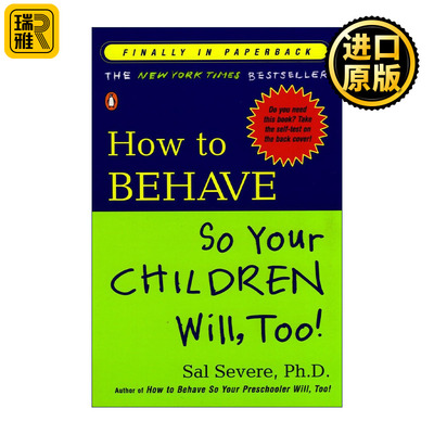 How to Behave So Your Children Will Too Sal Severe