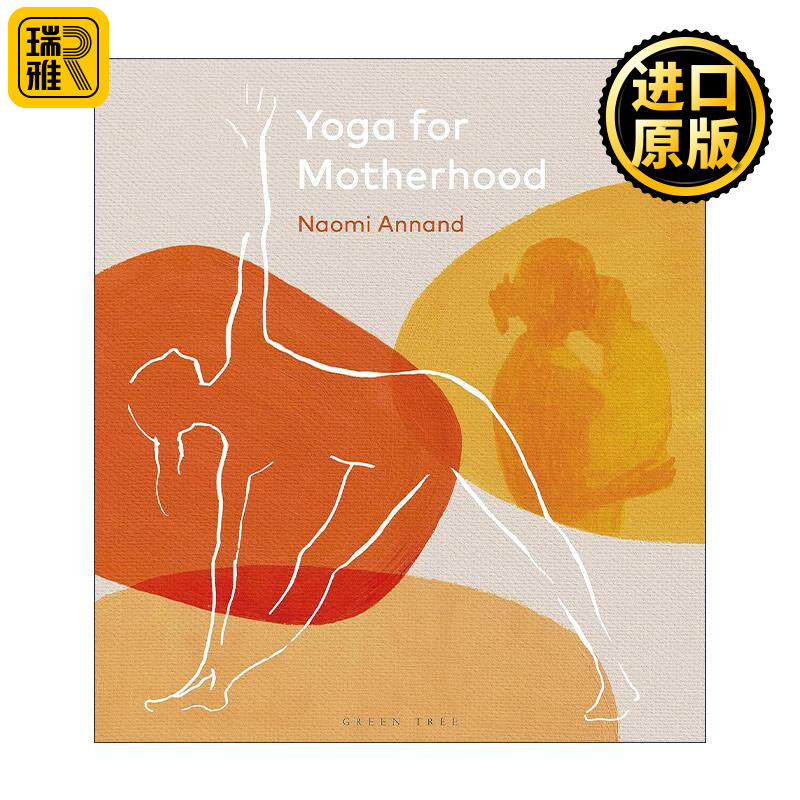英文原版 Yoga for Motherhood 孕产瑜伽 女性瑜伽 精装Naomi Annand 英文版 进口英语原版书籍
