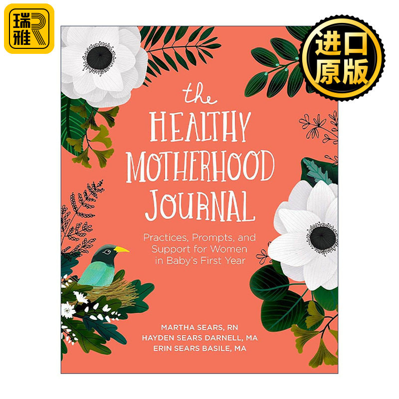 英文原版 The Healthy Motherhood Journal 健康育儿日志 宝出生*一年女性的实践方法 引导问题与支持指南 进口英语原版书籍