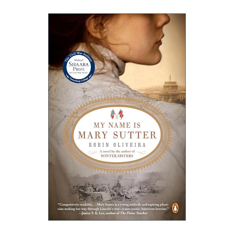 英文原版 My Name Is Mary Sutter 我的名字叫玛丽萨特 历史小说 Robin Oliveira 英文版 进口英语原版书籍