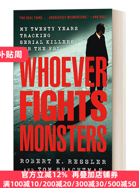 Whoever Fights Monsters FBI心理分析术 我在FBI的20年