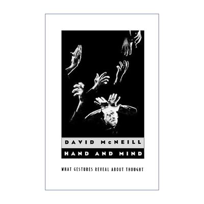 英文原版 Hand and Mind 手与大脑 手势揭示的思想 芝加哥大学语言学和心理学教授David McNeill 英文版 进口英语原版书籍