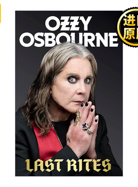 英文原版 Last Rites 黑色安息日乐队主唱奥兹·奥斯本自传 Ozzy Osbourne 英文版 进口英语原版书籍