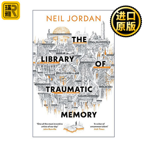 英文原版 The Library of Traumatic Memory 创伤记忆图书馆 尼尔?乔丹科幻小说 夜访吸血鬼导演 大开本 英文版 进口英语原版书籍
