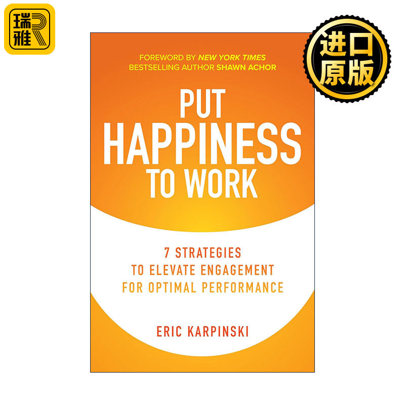 Put Happiness to Work 如何通过快乐来激励员工并提升其参与度 精装