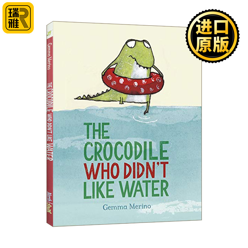 The Crocodile Who Didn't like Water不喜欢水的小鳄鱼精装绘本