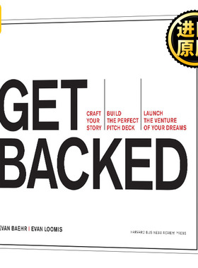 Get Backed 获得支持 制作您的故事 打造完美的音高台 并开启您的梦想冒险 英文原版