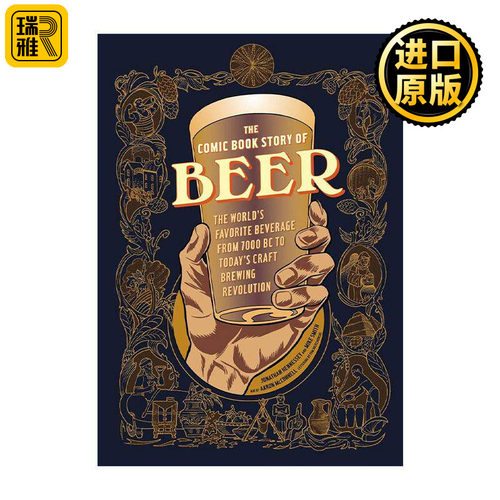 英文原版 The Comic Book Story of Beer 啤酒的漫画故事 从公元前7000年到今天的工艺酿造革命 历史 Mike Smith 进口英语原版书籍