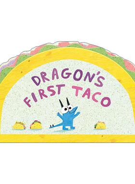 英文原版 Dragon's First Taco 龙的一块玉米饼 儿童绘本 纸板书 爱吃玉米饼的龙作者Daniel Salmieri 英文版 进口英语原版书籍