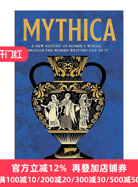 英文原版 Mythica 神话世界新史 透过被遗忘的女性看荷马的世界 Emily Hauser 英文版 进口英语原版书籍