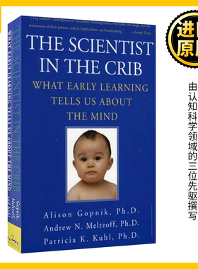 英文原版 The Scientist in the Crib 孩子如何学习 顶级心理学家给出的全新答案 英文版 Alison M. Gopnik 进口英语原版书籍
