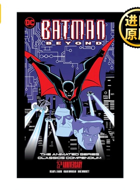 英文原版 Batman Beyond 未来蝙蝠侠 动画版系列经典汇编 25周年纪念版 DC漫画 Hilary J. Bader 英文版 进口英语原版书籍