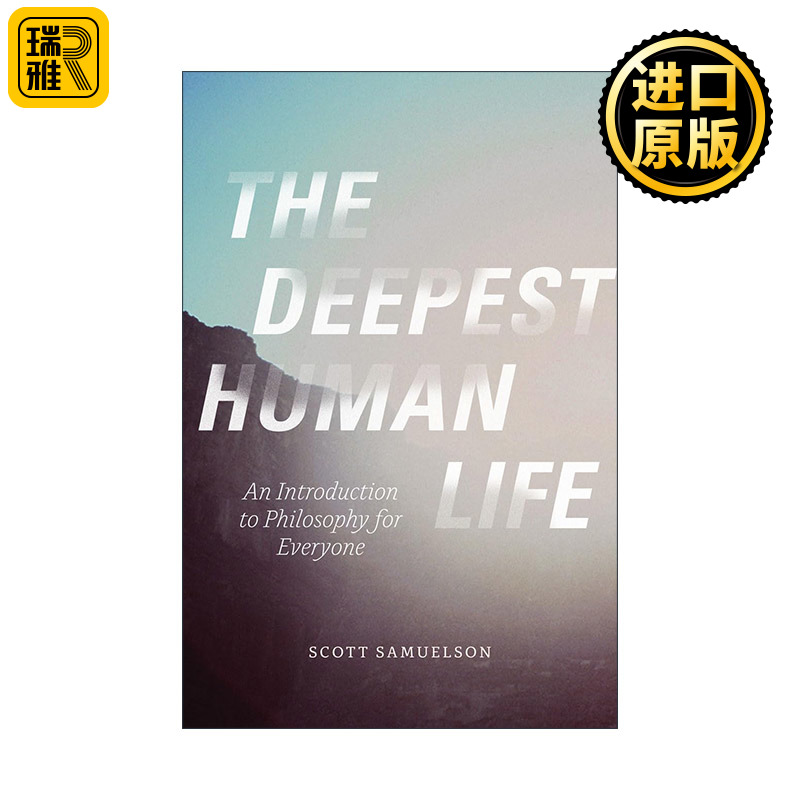 The Deepest Human Life 在心灵最深处遇见哲学 Scott Samuelson斯科特·塞缪尔森