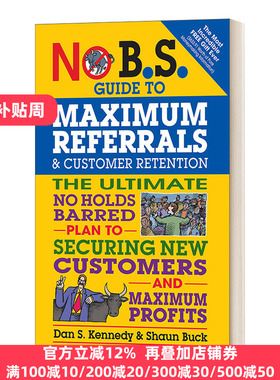 No BS Guide to Maximum Referrals and Customer Retention