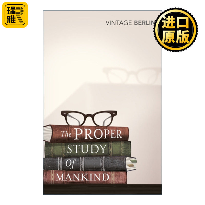 The Proper Study Of Mankind 细究人性 以赛亚·柏林文选