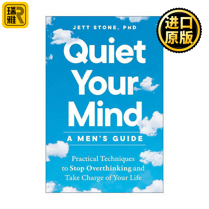 英文原版 Quiet Your Mind 男性平静指南 停止过度思考 焦虑与抑郁 掌控生活的实用技巧 临床心理学家Jett Stone 进口英语原版书籍