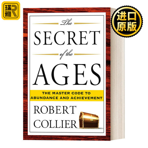 The Secret of the Ages 时代的秘密:通往富足和成就的主要密码 自我提升 成功学 Robert Collier