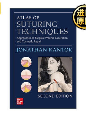 Atlas of Suturing Techniques 图解外科缝合技术  手术切口、裂伤、美容修复缝合方法 第2版
