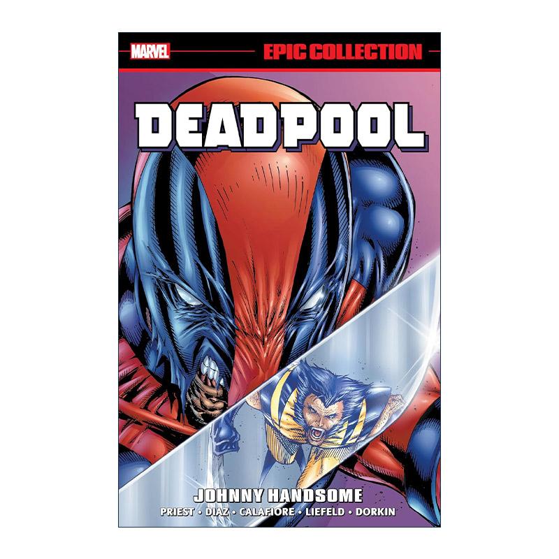英文原版 Deadpool Epic Collection Johnny Handsome 死侍史诗珍藏集 漫威漫画 克里斯多夫·普利斯特 英文版 进口英语原版书籍