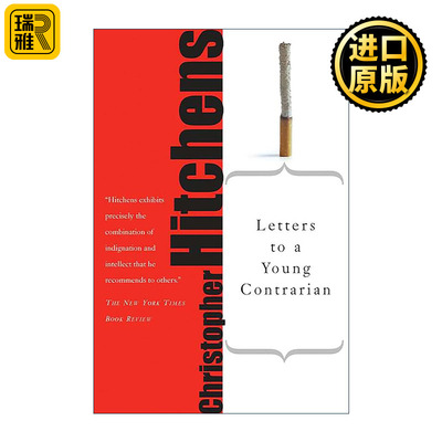 Letters to a Young Contrarian 致愤青 给青年叛逆者的信 克里斯托弗·希钦斯