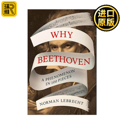 英文原版 Why Beethoven 为什么是贝多芬 英国著名古典音乐评论家Norman Lebrecht 英文版 进口英语原版书籍