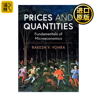Prices and Quantities 价格与数量 微观经济学原理 Rakesh V. Vohra
