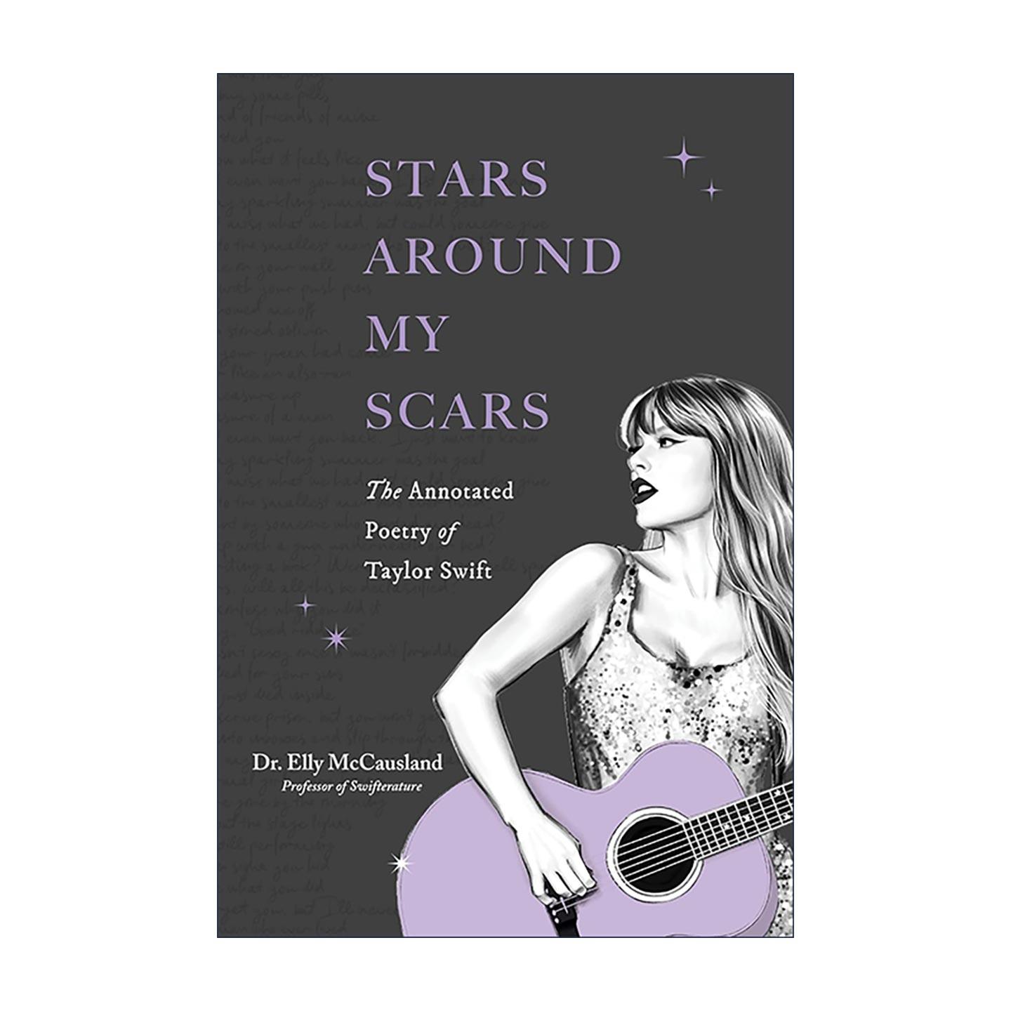 英文原版 Stars Around My Scars 伤痕上的星辰 泰勒斯威夫特歌词文学注解 英文版 进口英语原版书籍