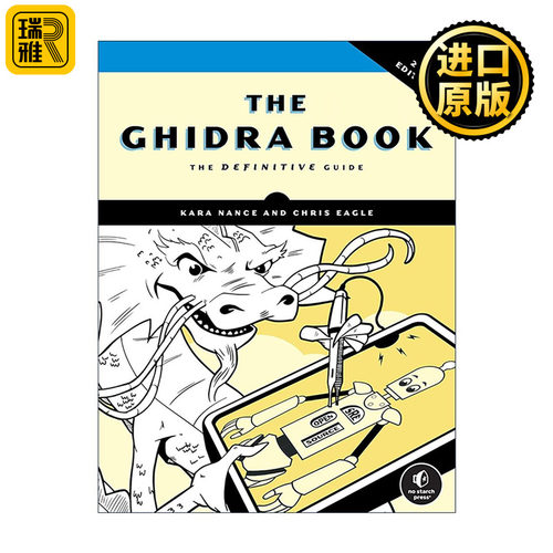 英文原版 The Ghidra Book 第二版 软件终极指南 逆向工程工具 软件分析 计算机 Chris Eagle 英文版 进口英语原版书籍