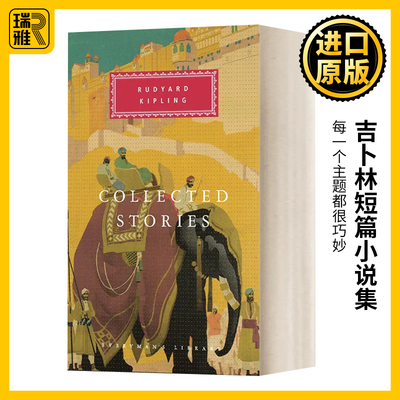 Collected Stories 吉卜林短篇小说集 Everyman精装版 Rudyard Kipling