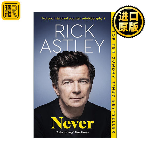 英文原版 Never 永不 英国知名流行情歌和舞曲男歌手瑞克艾斯利自传 Rick Astley 英文版 进口英语原版书籍