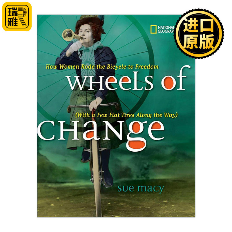 英文原版 Wheels of Change 变革之轮 女性如何骑自行车走向自由 儿童历史科普百科 YALSA青少年非虚构类奖入围 美国国家地理