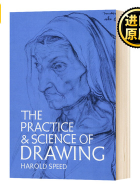 绘画的实践与科学 英文原版 Speed-The Practice and Science of Drawin 英文版 Harold Speed 进口原版英语书籍