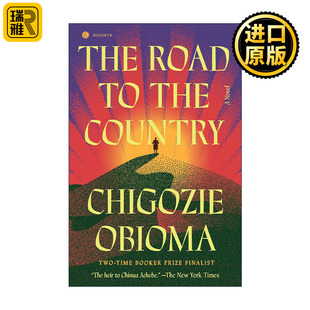 The Road to the Country Chigozie Obioma