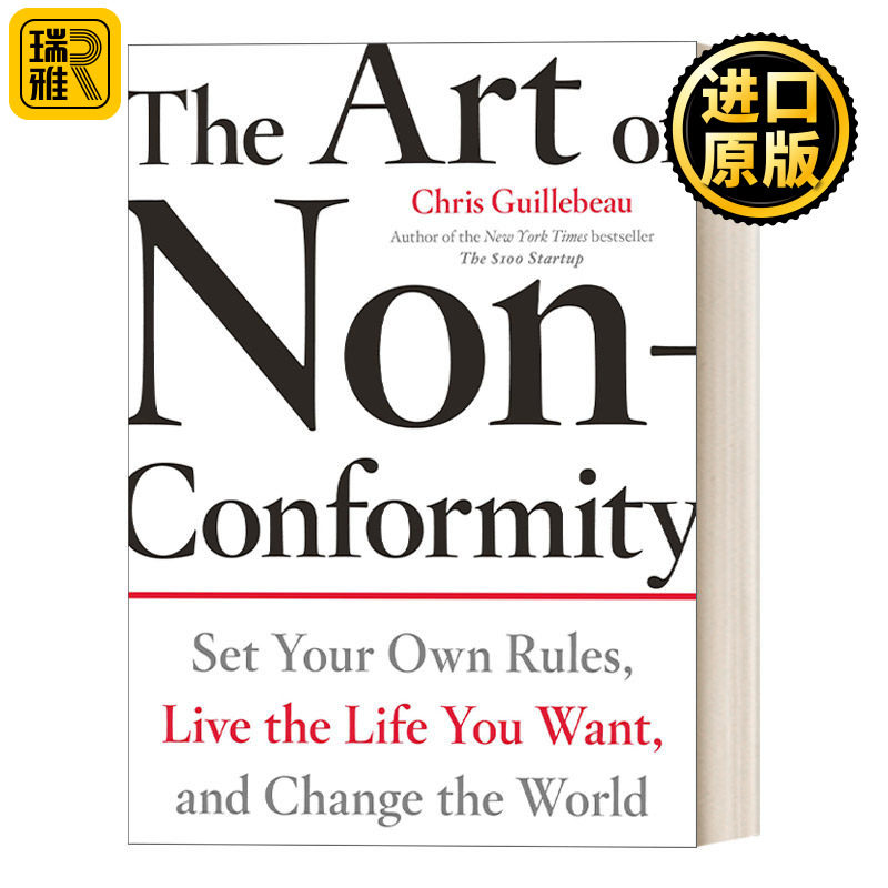 英文原版 The Art of Non-Conformity 超越框住的人生 如何在常规的世界过不平凡的生活 旅行 创业 自我提升 Chris Guillebeau