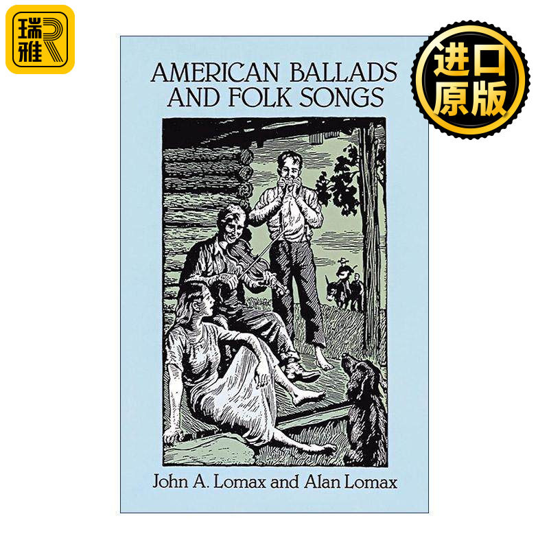 英文原版 American Ballads and Folk Songs 美国民谣与民歌 民俗音乐汇编 John A. Lomax 英文版 进口英语原版书籍