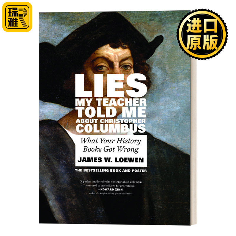Lies My Teacher Told Me About Christopher Columbus 老师告诉我的关于克里斯托弗·哥伦布的谎言 James W. Loewen詹姆斯·洛温