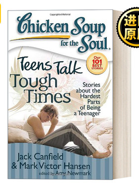 英文原版 Chicken Soup for the Soul: Teens Talk Tough Times  心灵鸡汤 感谢折磨你的人